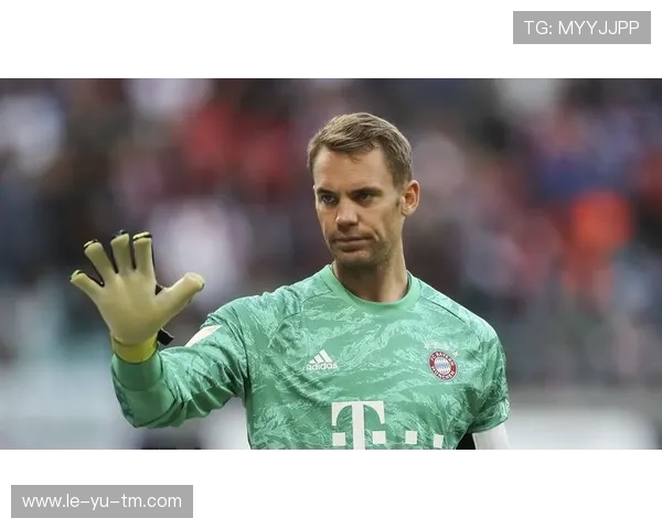 诺伊尔为什么被称为门卫？他如何重新定义门将？从伤病恢复到训练秘诀全解析